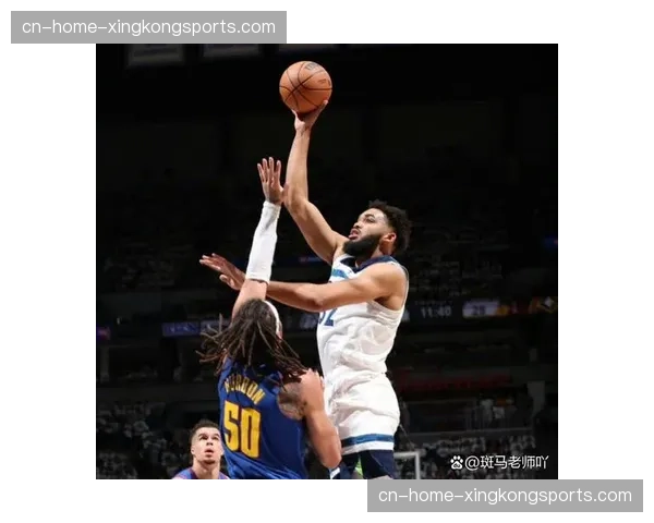 掘金森林狼分居五六 季后赛首轮客场作战概率大增 掘金森林狼分居五六 季后赛首轮客场作战概率大增